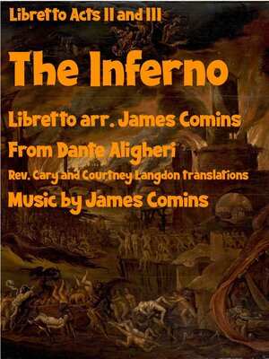 cover image of The Inferno, a New Opera, Libretto Acts II and III